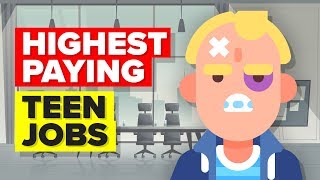 11 Highest Paying Teen Jobs [upl. by Nanyk]