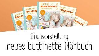 NähbuchVorstellung quotNähen mit buttinette  15 liebevolle Frühlingsprojektequot  buttinette TV DIY [upl. by Burrow]