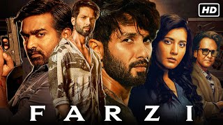 Farzi Full Movie 2023  Shahid Kapoor Vijay Sethupathi K K Menon Raashii Khanna  Facts amp Review [upl. by Forsyth373]