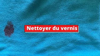 Astuce  Nettoyez les taches de vernis [upl. by Alina]