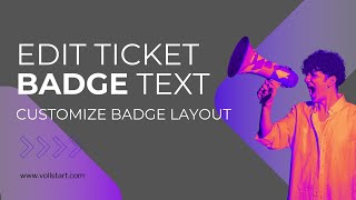 Editing Ticket Badge Layouts  Event Tickets With Ticket Scannerquot [upl. by Gainer]