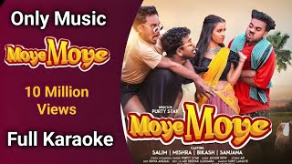 Moye Moye Ho Song Karaoke By Pradhan Master  Purty Star [upl. by Kimball]