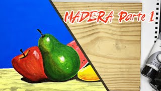 Como Pintar un Bodegón Sobre MADERA  pintura acrílica  1 [upl. by Kerr214]