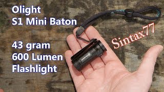 Olight S1 Mini Baton Review  My Goto Flashlight for Ultralight Backpacking [upl. by Icat]