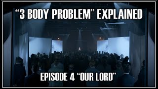 quot3 BODY PROBLEMquot EXPLAINED EPISODE 4 [upl. by Alludba]