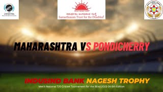 Maharashtra Vs Pondicherry Nagesh Trophy Mens National T20 Cricket Tournament For The Blind 202324 [upl. by Arne]