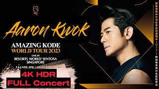 Aaron Kwok 郭富城 Full Concert Singapore  4K HDR Amazing Kode World Tour 2023 [upl. by Noiroc]