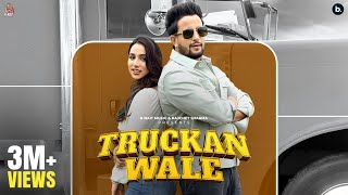 Truckan Wale Official Video R Nait  Jasmeen Akhtar  Dolisha  Bhana  Punjabi Song 2024 [upl. by Arem]