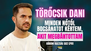 TÖRŐCSIK DANI MINDEN NŐTŐL BOCSÁNATOT KÉRTEM AKIT MEGBÁNTOTTAM  Három igazság  Palikék Világa [upl. by Miller]