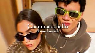 Chammak Challo  slowed  reverb  lofi slowedandreverb chammakchallo lofisongs [upl. by Ennayrb]