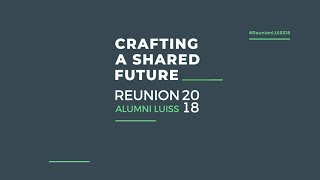 Il racconto della Reunion degli Alumni LUISS 2018 [upl. by Eissalc909]