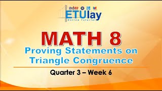 Proving Statements on Triangle Congruence  Grade 8 Math  Quarter 3 Week 6 [upl. by Hgieliak244]