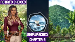 Shipwrecked  Chapter 8  💎 Choices  VIP [upl. by Ax906]