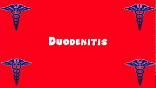 Pronounce Medical Words ― Duodenitis [upl. by Cousin]