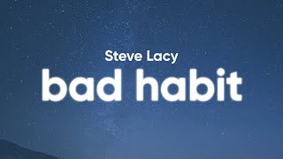 Steve Lacy  Bad Habit Clean  Lyrics [upl. by Ratcliffe38]