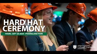 2024 Hard Hat Ceremony [upl. by Neuberger107]