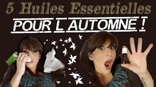 5 Huiles Essentielles indispensables en Automne [upl. by Ynes705]