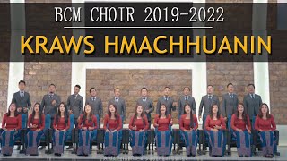 BCM CHOIR 20192022  Kraws Hmachhuanin Word amp Tune PC Lalchunglura [upl. by Leong]