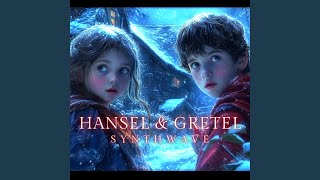 Hansel amp Gretel [upl. by Airretal]