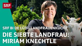 Miriam Knechtle aus Appenzell Burnout besiegt  Landfrauenküche 2024 78 – SRF bi de Lüt  SRF [upl. by Zaraf618]