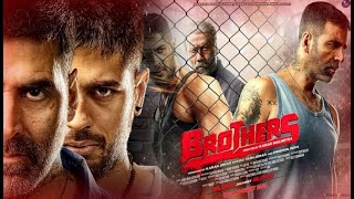 Brothers Full Movie  Akshay Kumar  Sidharth Malhotra  Jacqueline Fernandez  Facts and story [upl. by Eednil701]