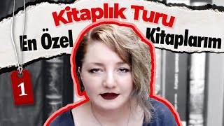 Kitaplık Turu 1  En Özel Kitaplarım [upl. by Nerwal]