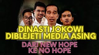 DINASTI JOKOWI DIBLEJETI MEDIA ASING TEKO NEW HOPE DADI NO HOPE [upl. by Iccir]