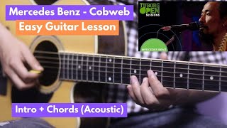 Mercedes Benz  Cobweb  Guitar Lesson  Intro amp Chords  Acoustic [upl. by Maze]