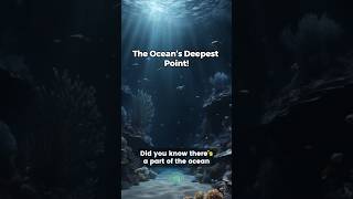 Did You Know The Ocean’s Deepest Point didyouknow [upl. by Ellek]