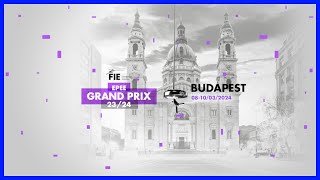 BUDAPEST GRAND PRIX 2024 EPEE BLUE [upl. by Olivann]