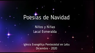 POESÍAS DE NAVIDAD NIÑOS Y NIÑAS LOCAL ESMERALDA IEP LEBU [upl. by Dag]