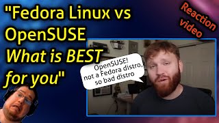 quotFedora Linux vs OpenSUSE  What is BEST for youquot  Kents reaction video [upl. by Roosnam]