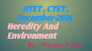 Heredity And Environment HTET ampCTET Psychology teaching [upl. by Ginzburg520]