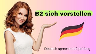 B1 B2 prüfung sich vorstellen auf Deutsch Deutsch sprechen deutsch lernen [upl. by Ignacius]