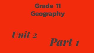 Grade 11 Geography Unit Two part 1Climate Classification and Region of our World [upl. by Nigam]