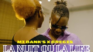 MZ BANKS  La nuit ou la life ft BREGZS [upl. by Evante535]