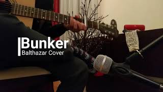 Bunker Balthazar Acoustic Cover [upl. by Ettellocin573]