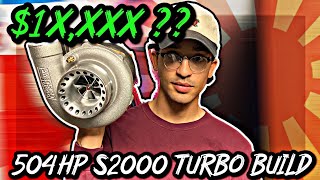 500 HP Honda S2000 Build How Much Does it Cost And Future Upgrades 💰 [upl. by Benjie]