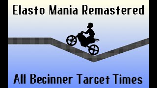 Elasto Mania Remastered  All Beginner Target Times [upl. by Annaierb]