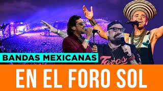 ¿Cuántas bandas mexicanas han llenado el Foro Sol [upl. by Attenreb]