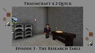 Thaumcraft Quick 42 E03  Research Table [upl. by Atiragram]