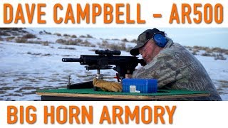 Dave Campbell Shoots the AR500 500 Auto Max  Big Horn Armory [upl. by Read333]