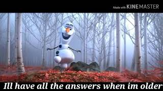 When I Am Older Lyrics Frozen II [upl. by Nahsab465]