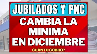 CAMBIA LA MINIMA en DICIEMBRE 2023  CUANTO COBRO BONO AUMENTO Y AGUINALDO  JUBILADOS Y PENSIONES [upl. by Athallia]