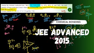 JEE ADVANCED 2015 SOLUTION  Among the triatomic molecules BeCl2 N3  N2O NO2  O3 SCl2 ICl2 [upl. by Yeslehc]