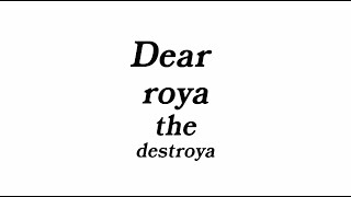 Dear roya the destroya  mini series part 2 [upl. by Donough]