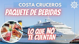 Todo lo que necesitas saber del paquete de bebidas de Costa Cruceros precios opciones y beneficios [upl. by Armallas795]