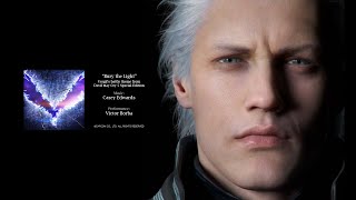 Full SongOfficial Lyrics Bury the Light  Vergils battle theme from Devil May Cry 5 SE [upl. by Kelcie294]