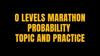 O LEVELS MATHS PROBABILITY [upl. by Jamilla671]