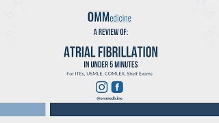 Atrial Fibrillation in Under 5 Minutes  A Review for USMLE COMLEX ITEs and Shelf exams [upl. by Dorise]